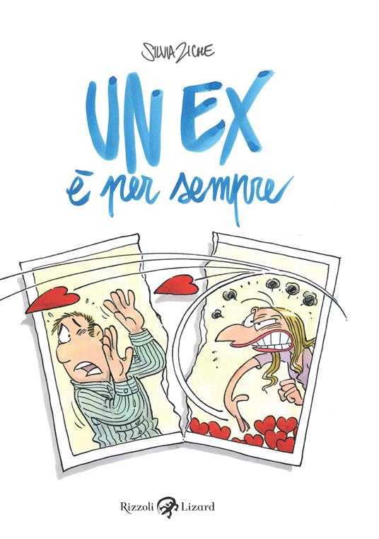 Un ex è per sempre - Silvia Ziche - ebook