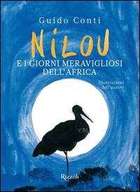 Nilou e i giorni meravigliosi dell'Africa - Guido Conti - ebook