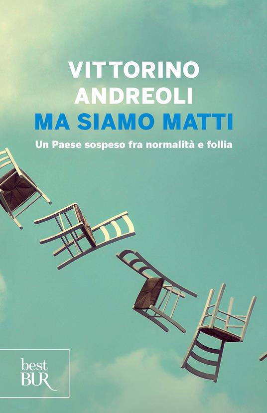 Ma siamo matti - Vittorino Andreoli - ebook