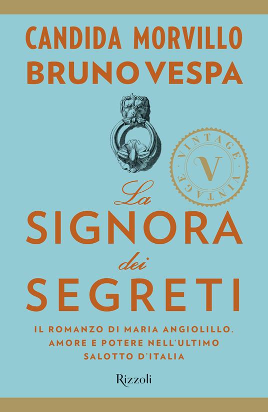 La signora dei segreti (VINTAGE) - Candida Morvillo,Bruno Vespa - ebook