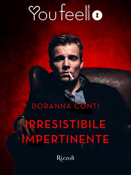 Irresistibile impertinente (Youfeel) - Doranna Conti - ebook
