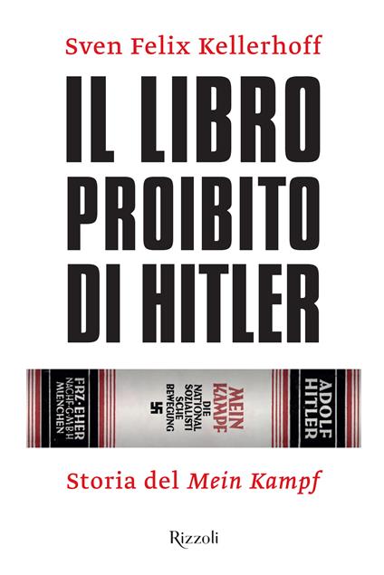Il libro proibito di Hitler - Sven Felix Kellerhoff - ebook