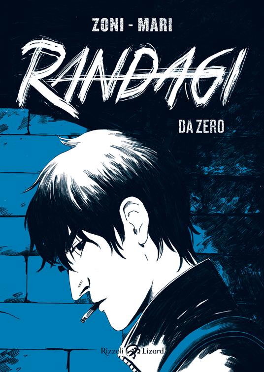 Randagi. Da zero - Alessandro Mari - ebook