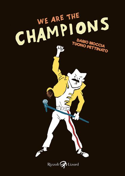 We are the champions - Dario Moccia,Tuono Pettinato - ebook