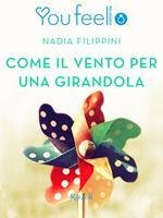 Come il vento per una girandola (YouFeel)