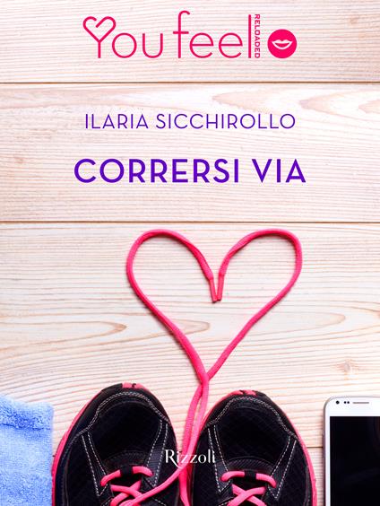 Corrersi via (Youfeel) - Ilaria Sicchirollo - ebook