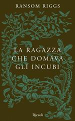 La ragazza che domava gli incubi. I racconti degli Speciali