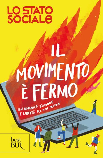 Il movimento è fermo. Un romanzo d'amore e libertà, ma non troppo - Lo Stato Sociale - ebook