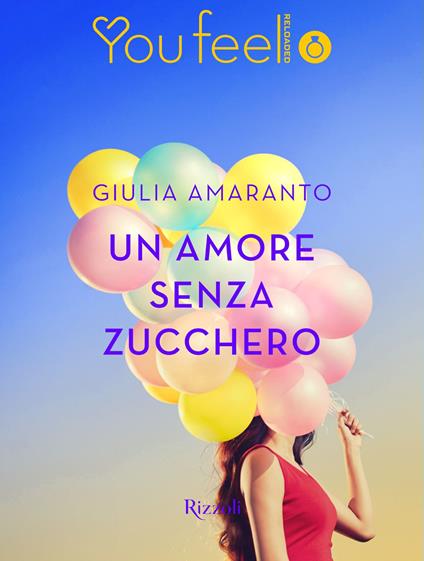 Un amore senza zucchero - Giulia Amaranto - ebook