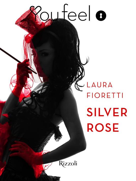 Silver Rose - Laura Fioretti - ebook