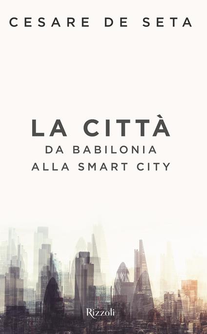 La città - Cesare de Seta - ebook