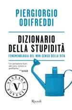 Dizionario della stupidità. Fenomenologia del non-senso della vita