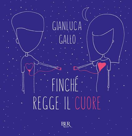 Finché regge il cuore. Ediz. illustrata - Gianluca Gallo - ebook