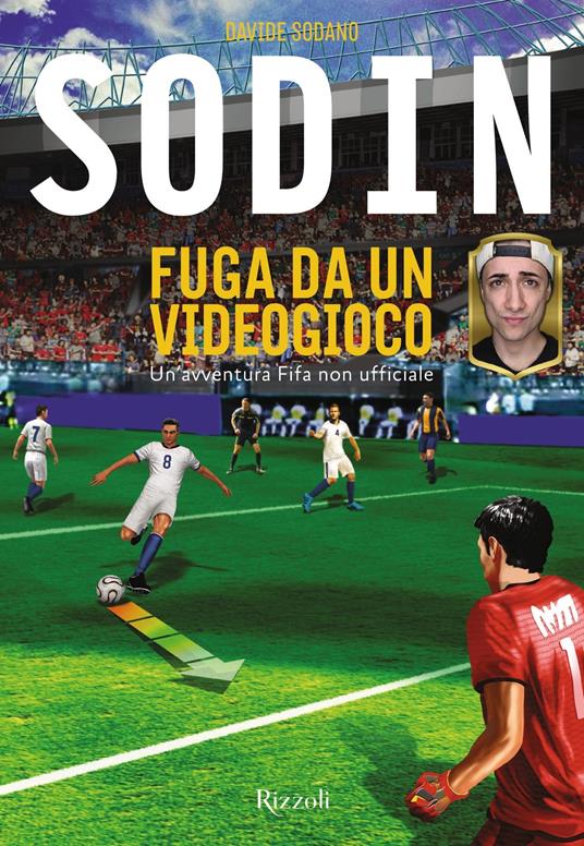 Fuga da un videogioco. Un'avventura Fifa non ufficiale - Sodin - ebook