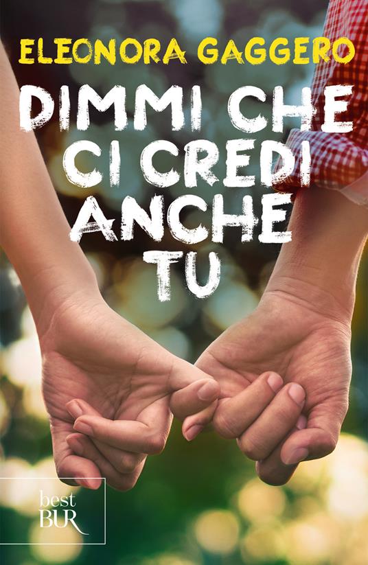 Dimmi che ci credi anche tu - Eleonora Gaggero - ebook