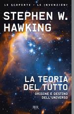 La teoria del tutto. Origine e destino dell'universo