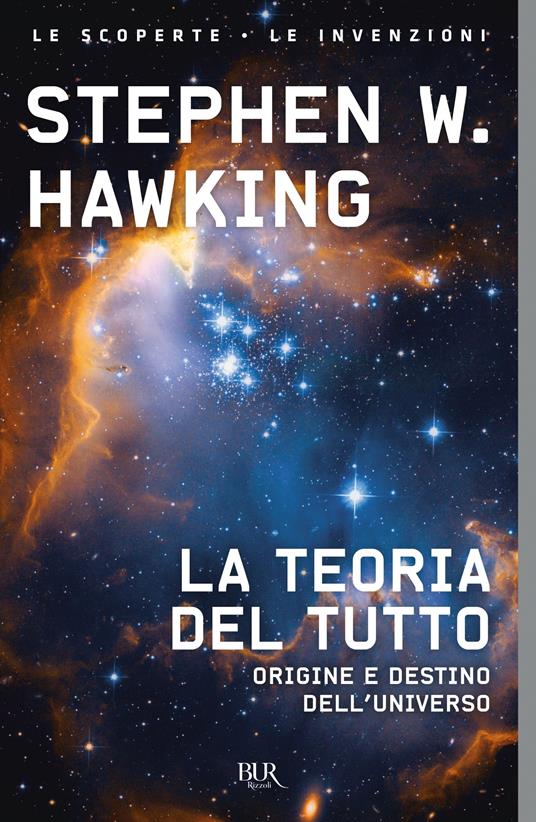 La teoria del tutto. Origine e destino dell'universo - Hawking, Stephen -  Ebook - EPUB2 con Adobe DRM | IBS