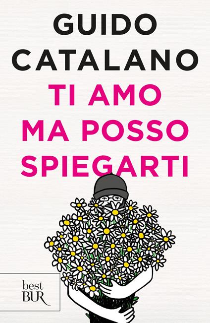 Ti amo ma posso spiegarti - Guido Catalano - ebook
