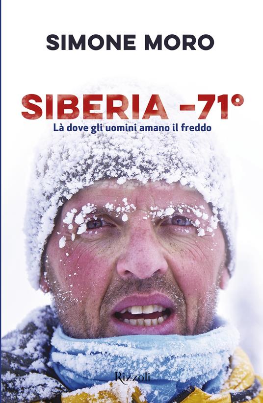 Siberia -71°. Là dove gli uomini amano il freddo - Simone Moro - ebook