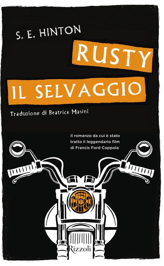 Rusty il selvaggio - S. E. Hinton,Beatrice Masini - ebook