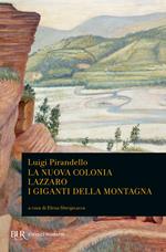 La nuova colonia-Lazzaro-I giganti della montagna