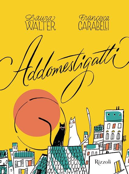 Addomestigatti - Francesca Carabelli,Laura Walter - ebook