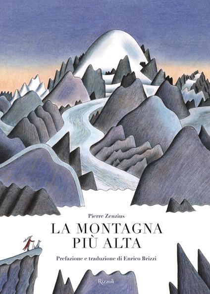 La montagna più alta - Pierre Zenzius,Enrico Brizzi - ebook