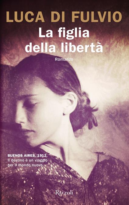 La figlia della libertà - Luca Di Fulvio - ebook