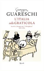 L' Italia sulla graticola. Scritti e disegni per «il Borghese» 1963-1964