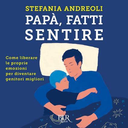 Papà, fatti sentire