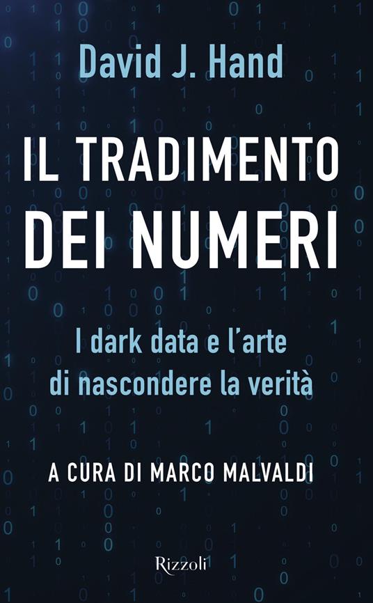Il tradimento dei numeri. I dark data e l'arte di nascondere la verità - David J. Hand,Marco Malvaldi - ebook