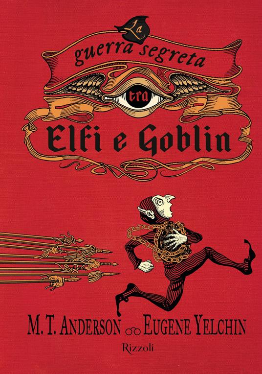 La guerra segreta tra Elfi e Goblin - M. T. Anderson,Eugene Yelchin,Bérénice Capatti - ebook