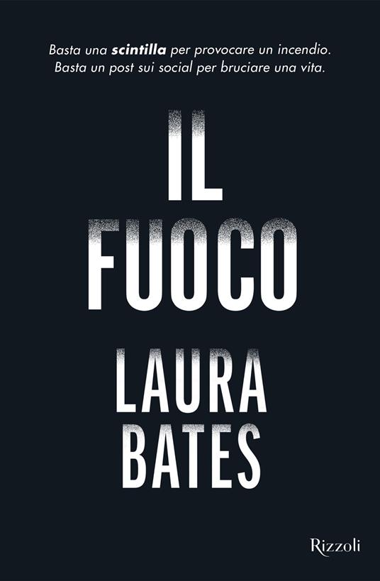 Il fuoco - Bates Laura,Cristina Proto - ebook