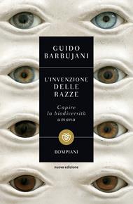 L' invenzione delle razze. Capire la biodiversità umana