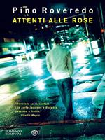 Attenti alle rose