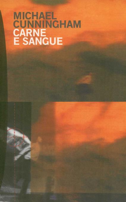 Carne e sangue - Michael Cunningham,Ettore Capriolo - ebook