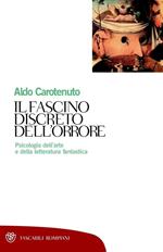 Il fascino discreto dell'orrore. Psicologia dell'arte e della letteratura fantastica