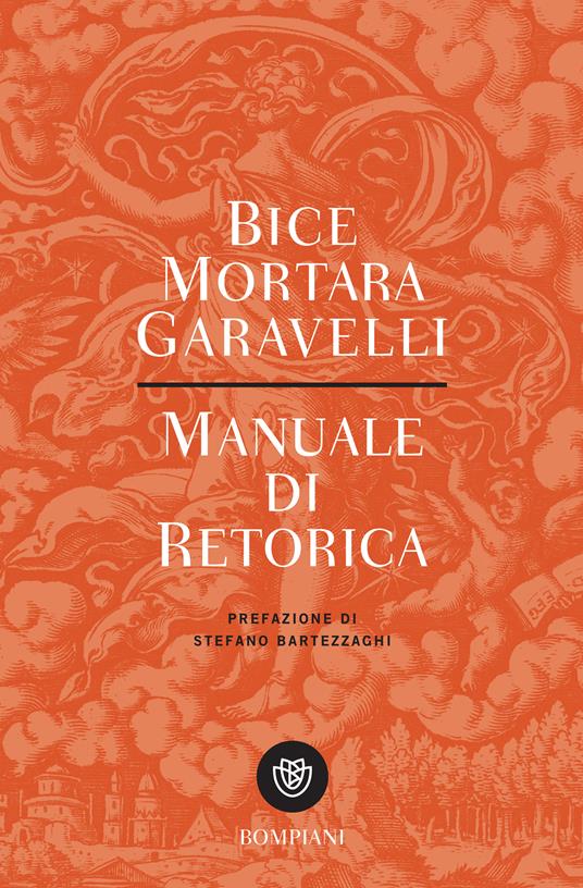 Manuale di retorica - Bice Mortara Garavelli - ebook
