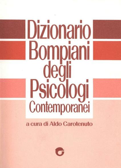 Dizionario Bompiani psicologi contemporanei - Aldo Carotenuto - ebook