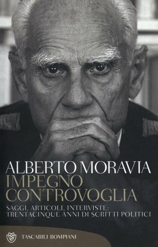 Impegno controvoglia - Alberto Moravia - ebook