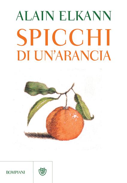 Spicchi di un'arancia - Alain Elkann - ebook