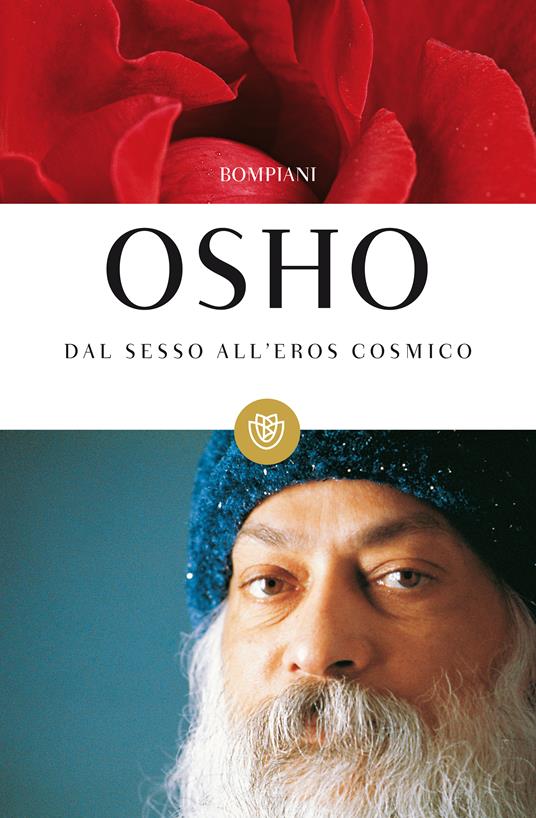 Dal sesso all'eros cosmico - Osho,S. A. Videha - ebook