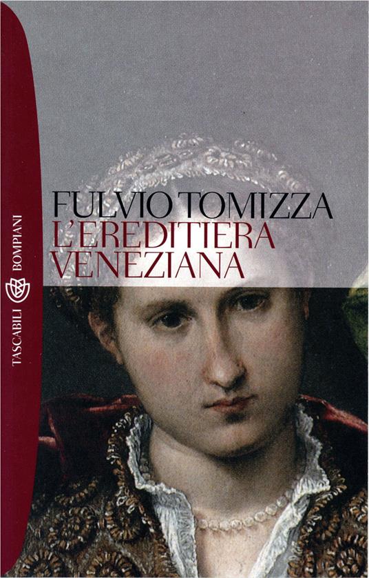 L' ereditiera veneziana - Fulvio Tomizza - ebook