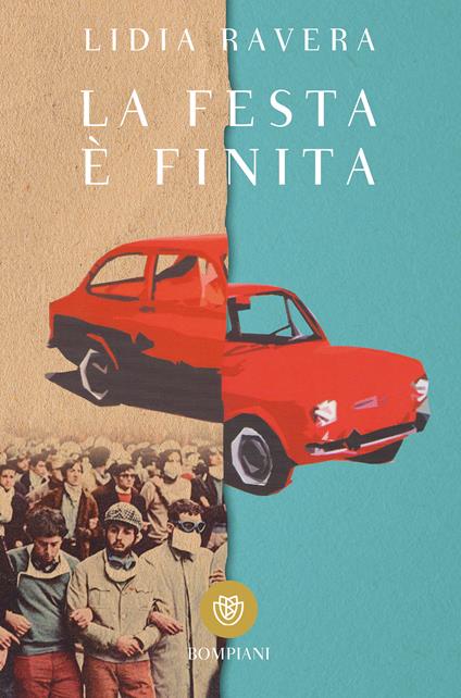 La festa è finita - Lidia Ravera - ebook