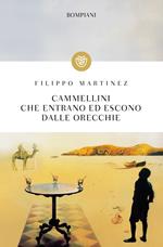 Cammellini che entrano ed escono dalle orecchie