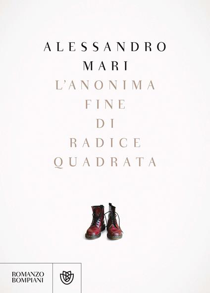 L' anonima fine di radice quadrata - Alessandro Mari - ebook