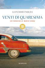 Venti di Quaresima. Un'indagine di Mario Conde