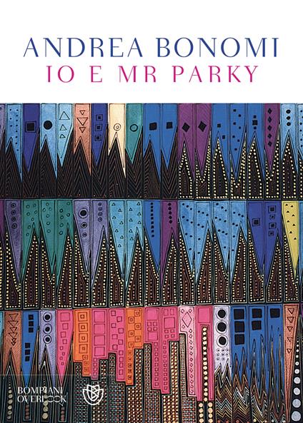 Io e Mr Parky - Andrea Bonomi - ebook