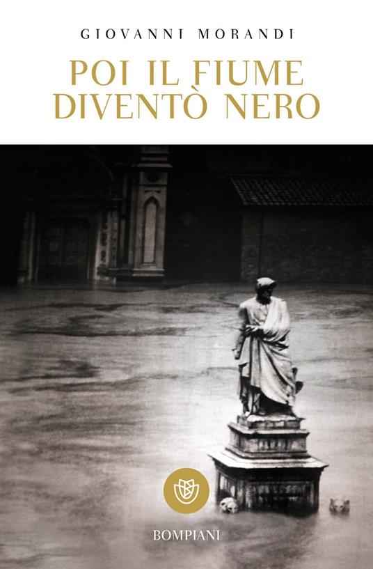 Poi il fiume diventò nero - Giovanni Morandi - ebook