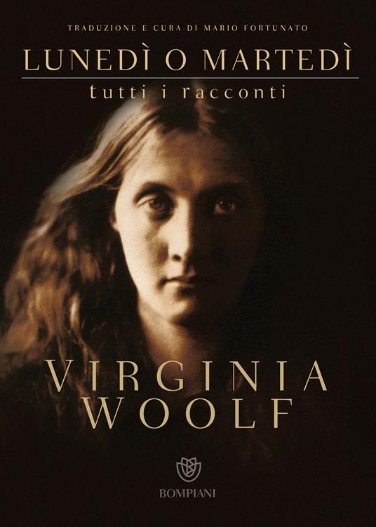 Lunedì o martedì. Tutti i racconti - Virginia Woolf,Mario Fortunato - ebook